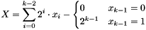 \[ X = \sum_{i=0}^{k-2}{2^i \cdot x_i} - \begin{cases} 0 & x_{k-1} = 0\\ 2^{k-1} & x_{k-1} = 1 \\ \end{cases} \]